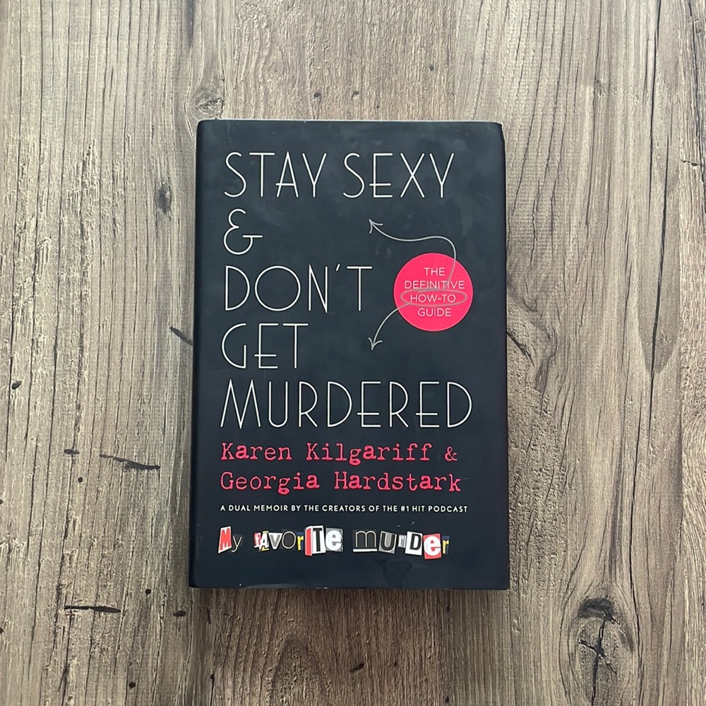 Stay Sexy and Don’t Get Murdered Hardcover book